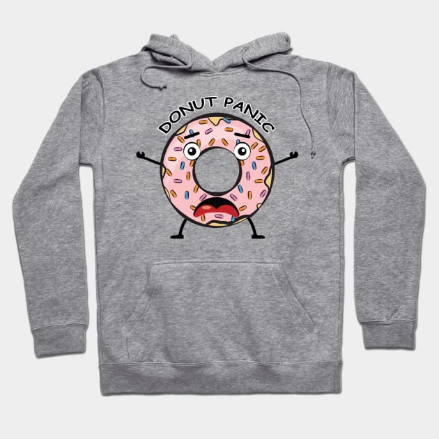 Donut Panic - Funny Donut Pun Hoodie by DesignWood Atelier